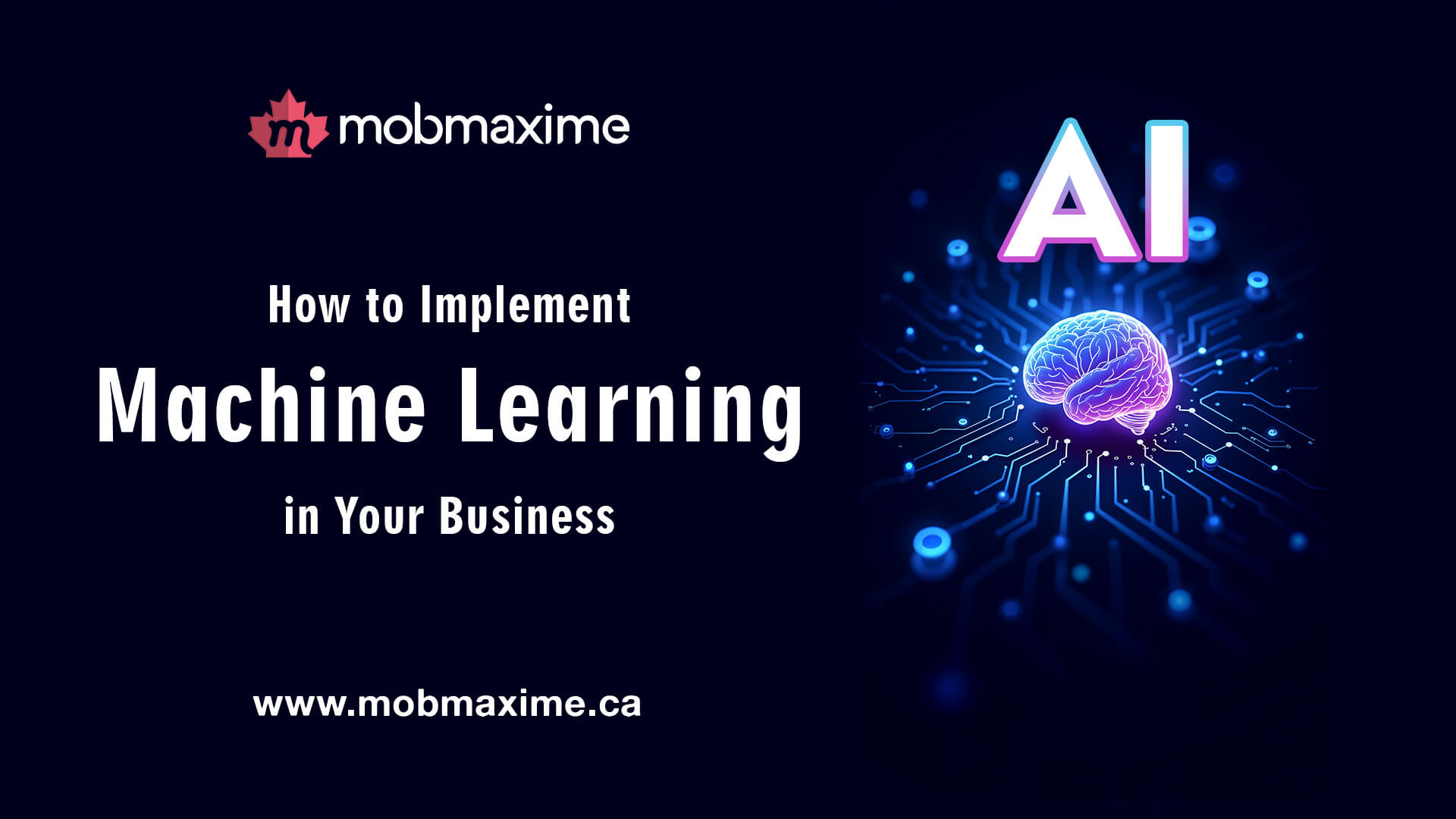 How to Implement Machine Learning in Your Business: Step-by-Step